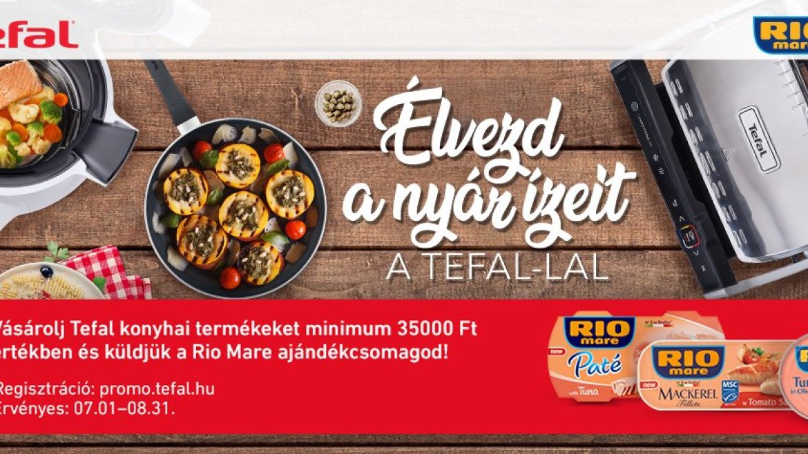 Vásárolj 35.000 Ft felett Tefal konyhai termékeket és megajándékozunk egy Rio Mare csomaggal!